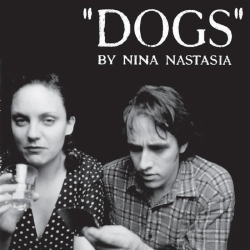 Nina Nastasia - Dogs (White Vinyl)
