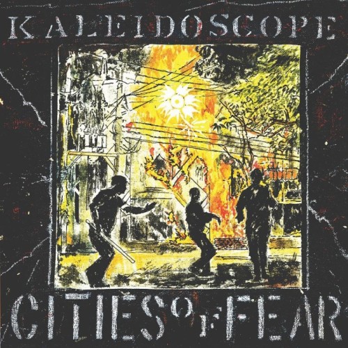 Kaleidoscope - Cities Of Fear