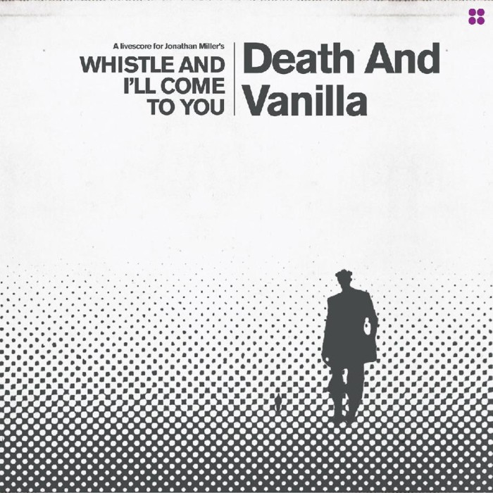 Death And Vanilla - Whistle And I'll Come To You (Reimagined Score - White Vinyl)