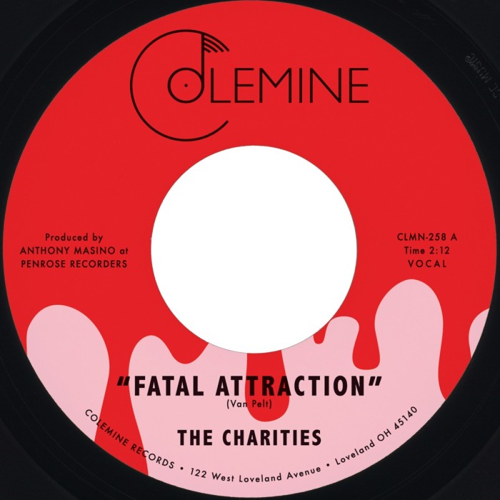 Charities - Fatal Attraction / It's Not Our Time (Color Vinyl)