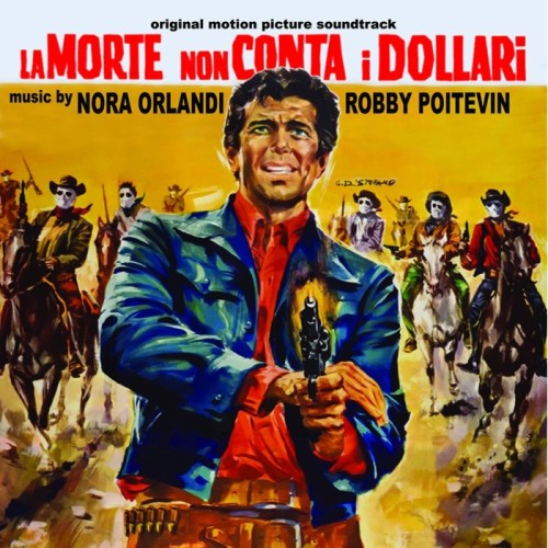 Nora Orlandi & Robby Poitevin - La Morte Non Conta I Dollari