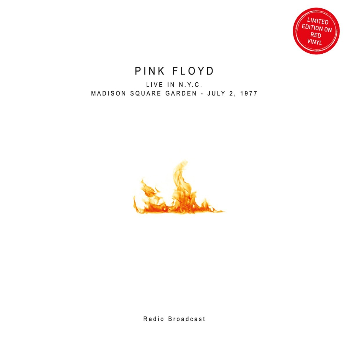 Pink Floyd - Live In N.Y.C. Madison Square Garden - July 2, 1977 (Red Vinyl)