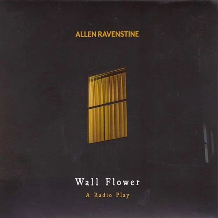 Allen Ravenstine - Wall Flower (A Radio Play)