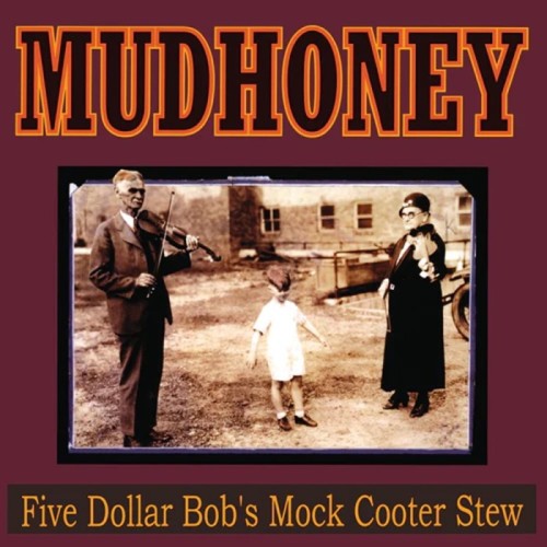 Mudhoney - Five Dollar Bob's Mock Cooter Stew (Dark Red Vinyl)