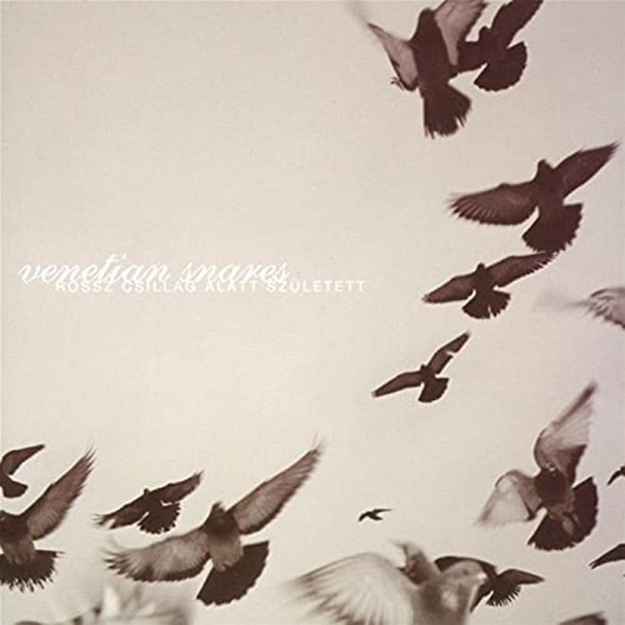 Venetian Snares - Rossz Csillag Alatt Szuletett