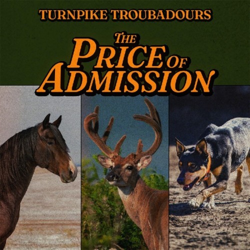 Turnpike Troubadours - The Price Of Admission