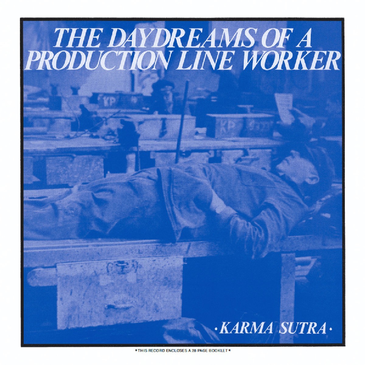 Karma Sutra - The Daydreams Of A Production Line Worker