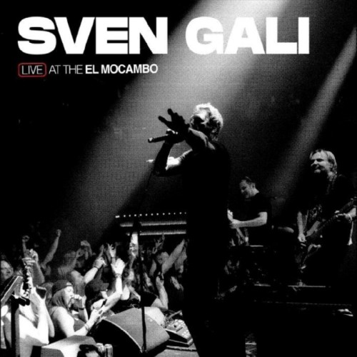 Sven Gali - Live At The El Mocambo