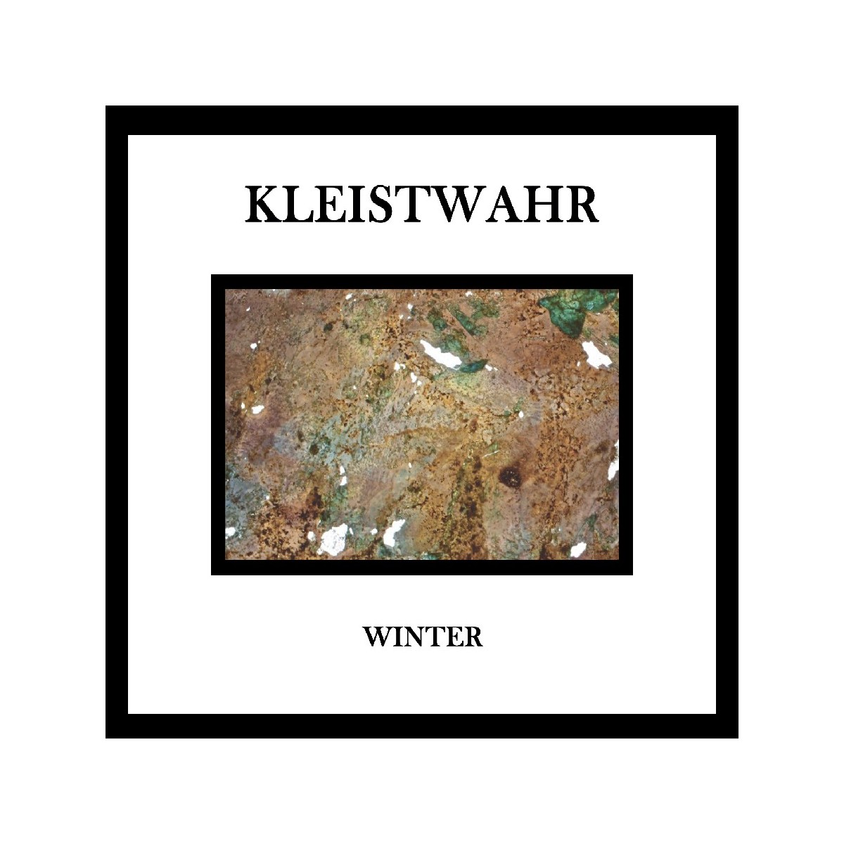 Kleistwahr - Winter / Music For Zeitgeist Fighters