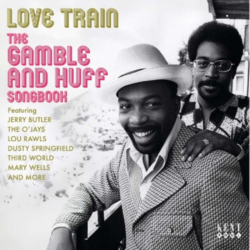 Various Artists - Love Train - The Gamble And Huff Songbook