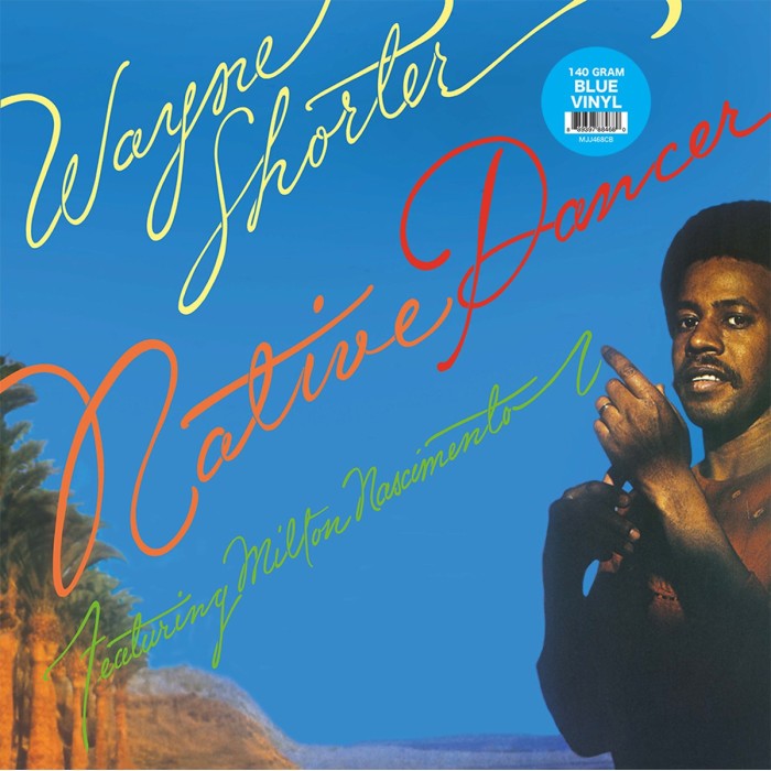 Wayne Shorter & Milton Nascimento - Native Dancer (Blue Vinyl)