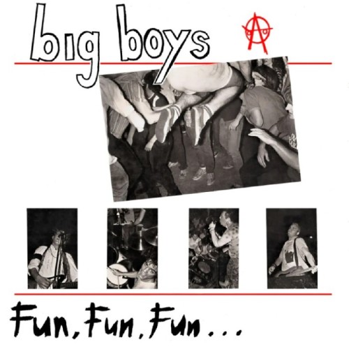 Big Boys - Fun, Fun, Fun / Frat Cars