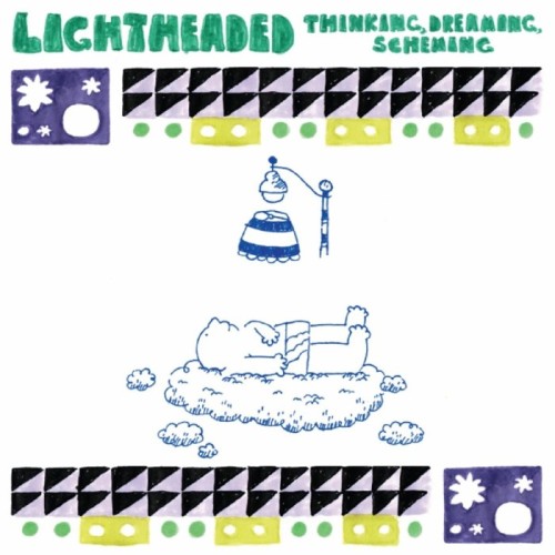 Lightheaded - Thinking, Dreaming, Scheming
