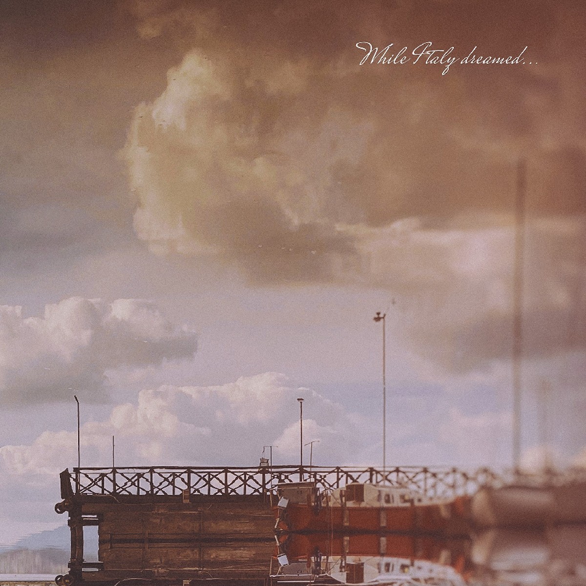 Speed Of The Stars - While Italy Dreamed… Through Summers Of Haze