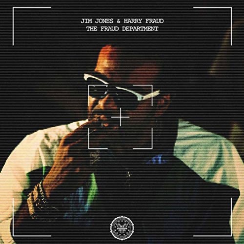 Jim Jones & Harry Fraud - The Fraud Department