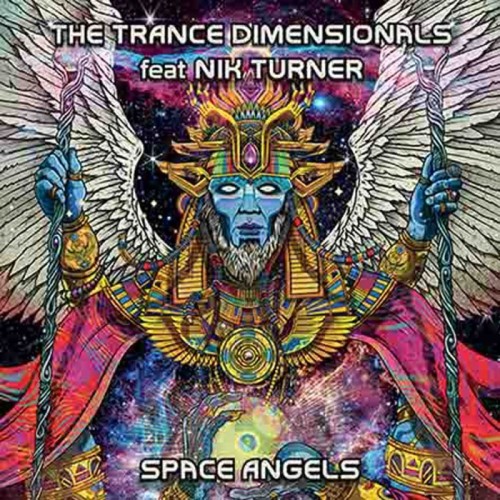 Trance Dimensionals Feat. Nik Turner - Space Angels