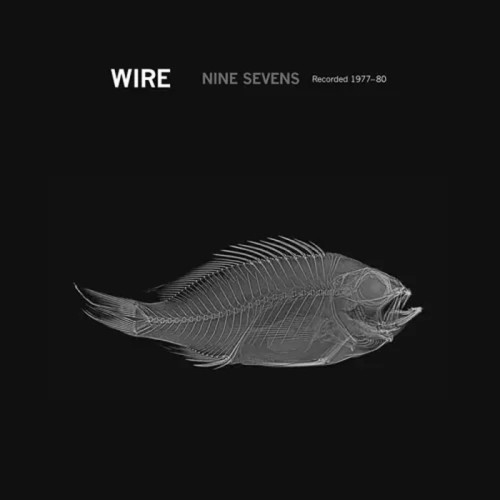 Wire - Nine X Seven