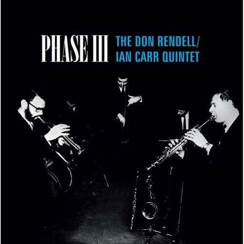 Don Rendell - Ian Carr Quintet - Phase III