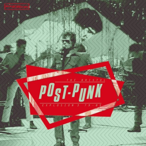 Various Artists - The Bristol Post Punk Explosion Vol 3 (1979 -85 )