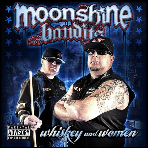 Moonshine Bandits - Whiskey And Women