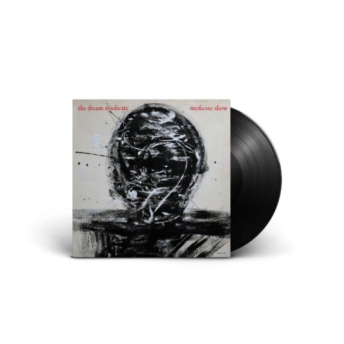 Dream Syndicate - Medicine Show: I Know What You Like (Deluxe Edition)