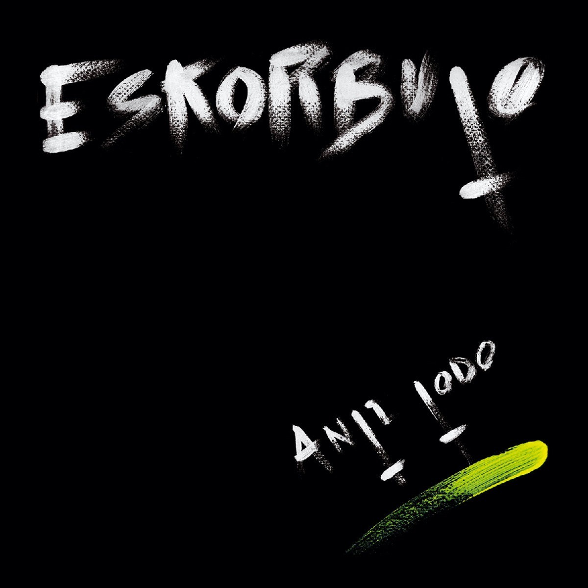 Eskorbuto - Anti Todo
