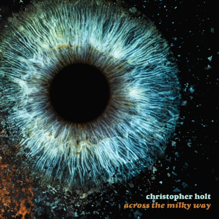 Christopher Holt - Across The Milky Way (Limited Edition Tangerine Colored Vinyl)