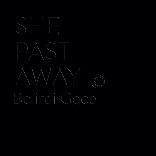 She Past Away - Belirdi Gece (2025 Repress)