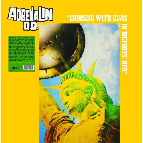 Adrenalin O.D. - Cruising With Elvis In Bigfoot S U.F.O. (Yellow Vinyl)