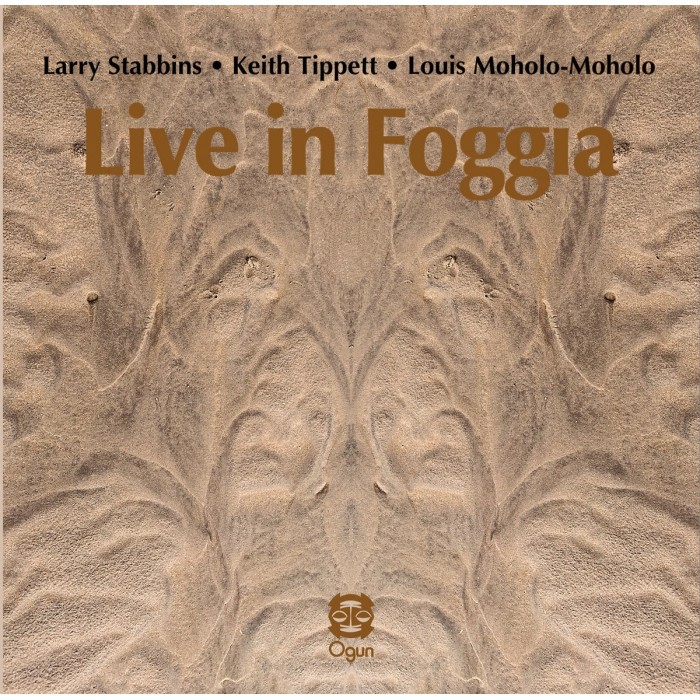 Larry Stabbins & Keith Tippett & Louis Moholo - Live In Foggia