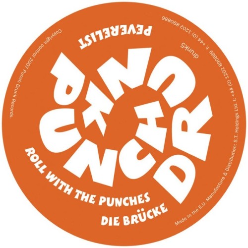 Peverelist - Roll With The Punches / Die Brücke