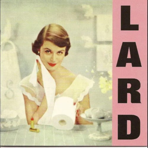 Lard - Pure Chewing Satisfaction