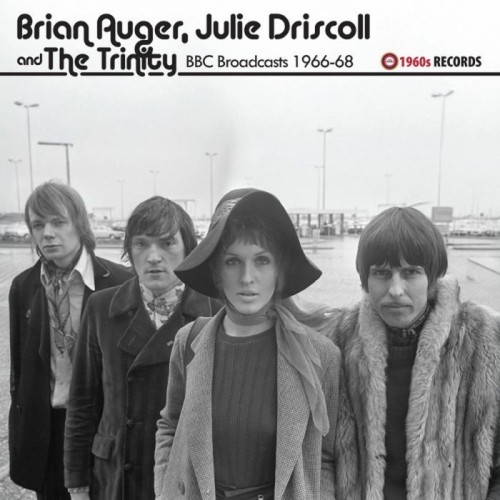 Brian Auger & Julie Driscoll & The Trinity - Bbc Broadcasts 1966-68
