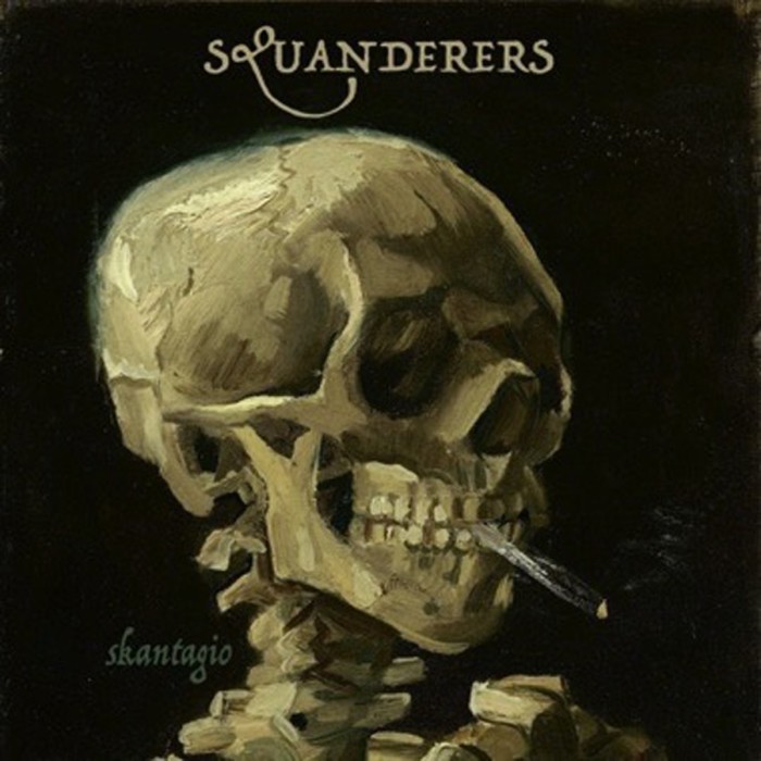 Squanderers - Skantagio (Clear Vinyl)