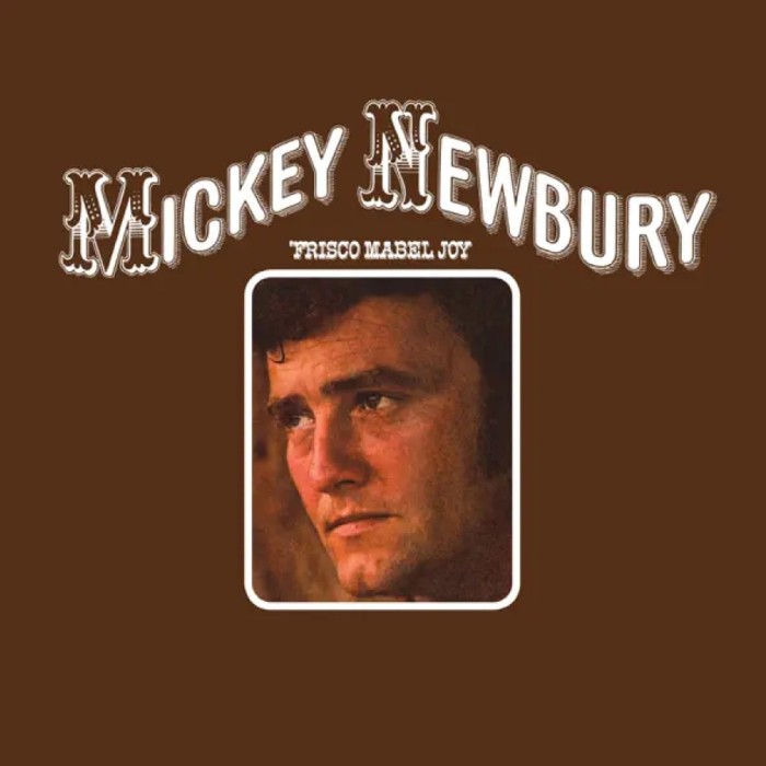 Mickey Newbury - Frisco Mabel Joy