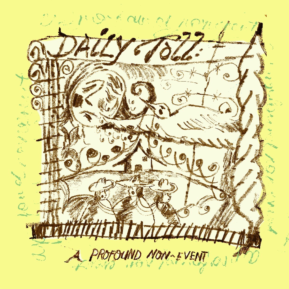 Daily Toll - A Profound Non-Event (Green Vinyl)