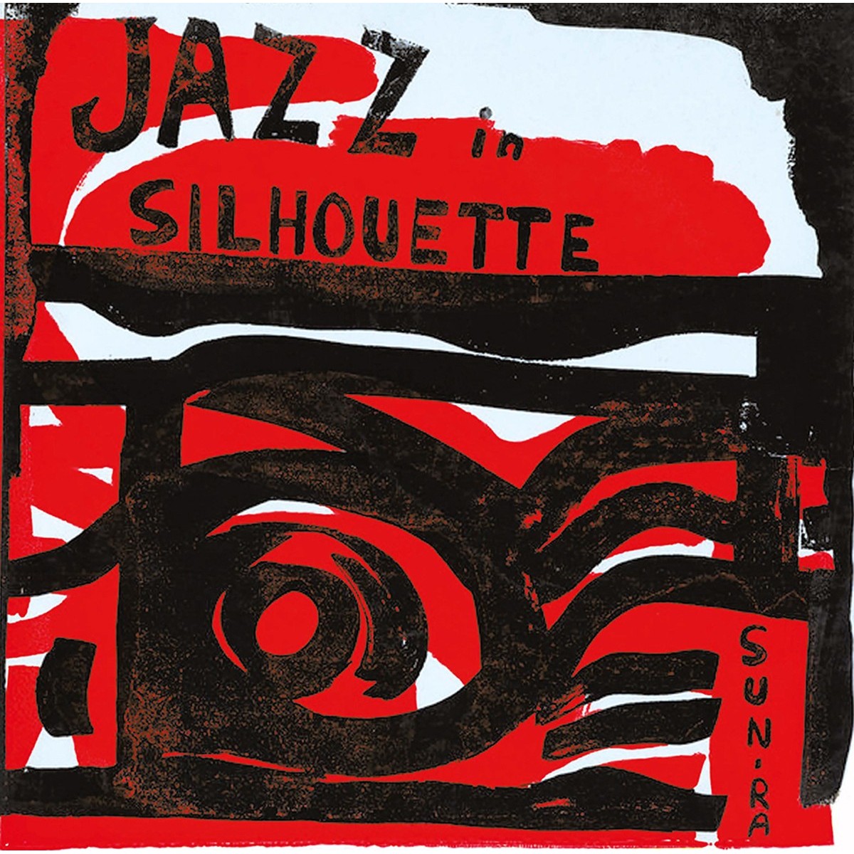 Sun Ra Arkestra - Jazz In Silhouette