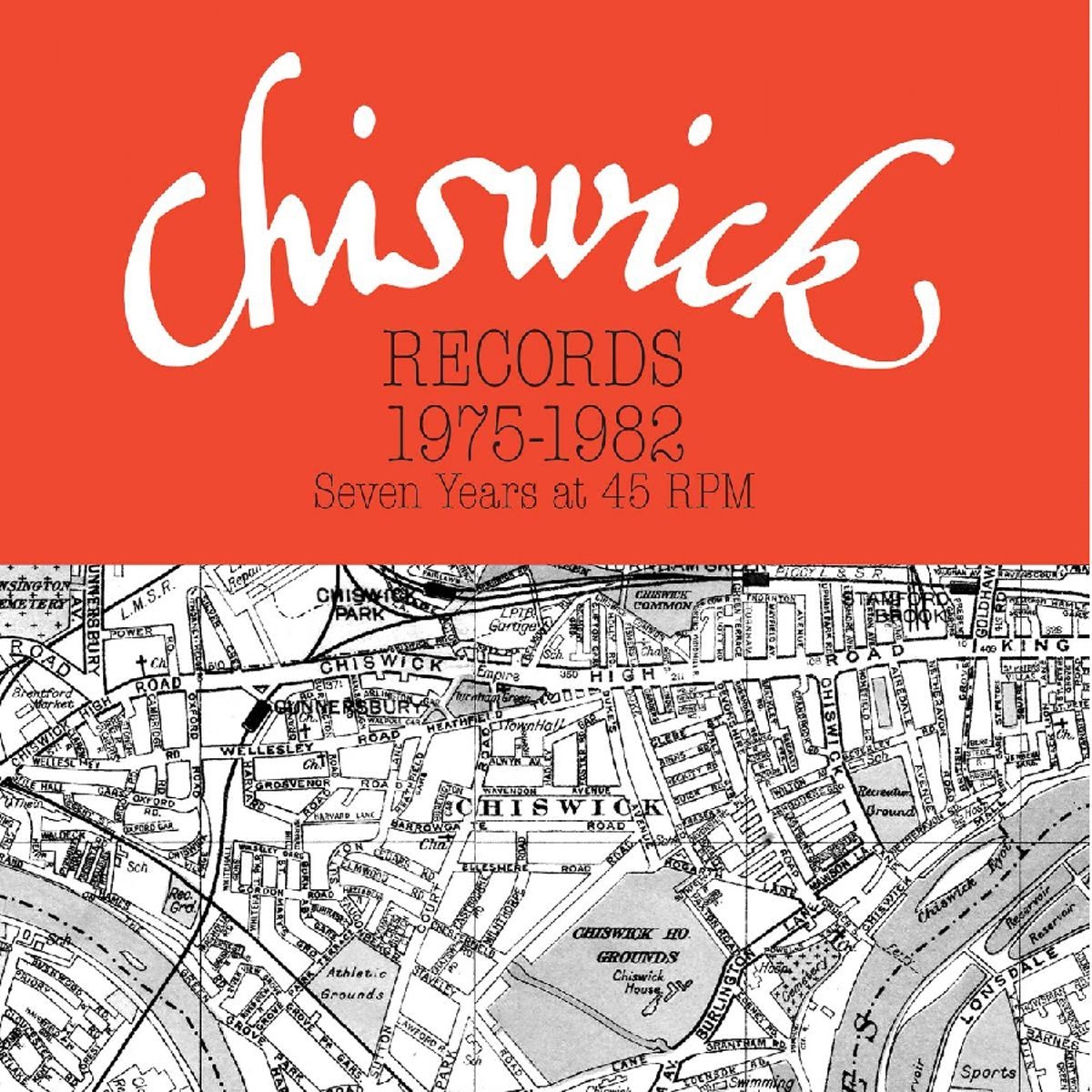 Various Artists - Chiswick Records 1975-1982 - Seven Years At 45 Rpm
