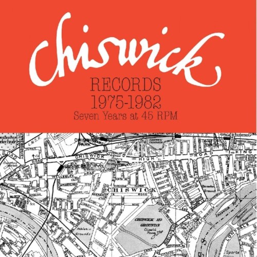 Various Artists - Chiswick Records 1975-1982 - Seven Years At 45 Rpm