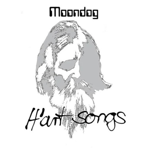 Moondog - H'art Songs