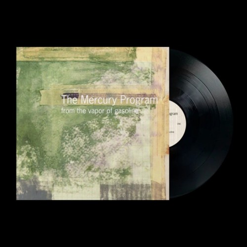 The Mercury Program - From The Vapor Of Gasoline