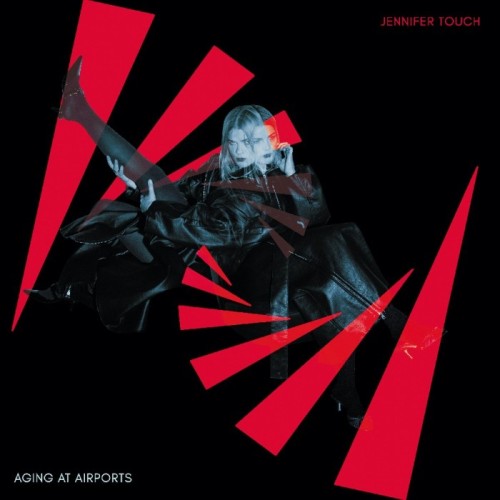 Jennifer Touch - Aging At Airports