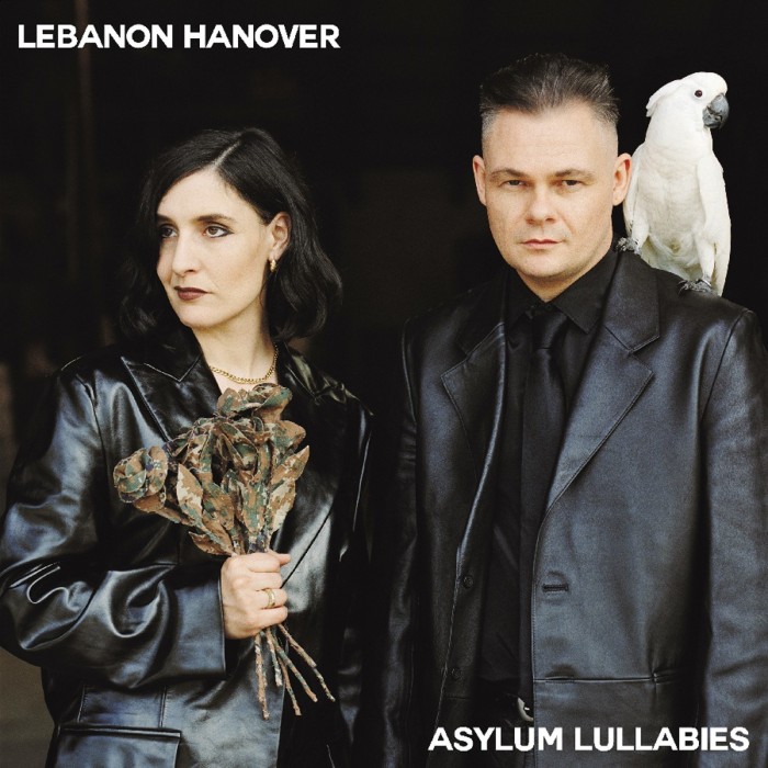 Lebanon Hanover - Asylum Lullabies