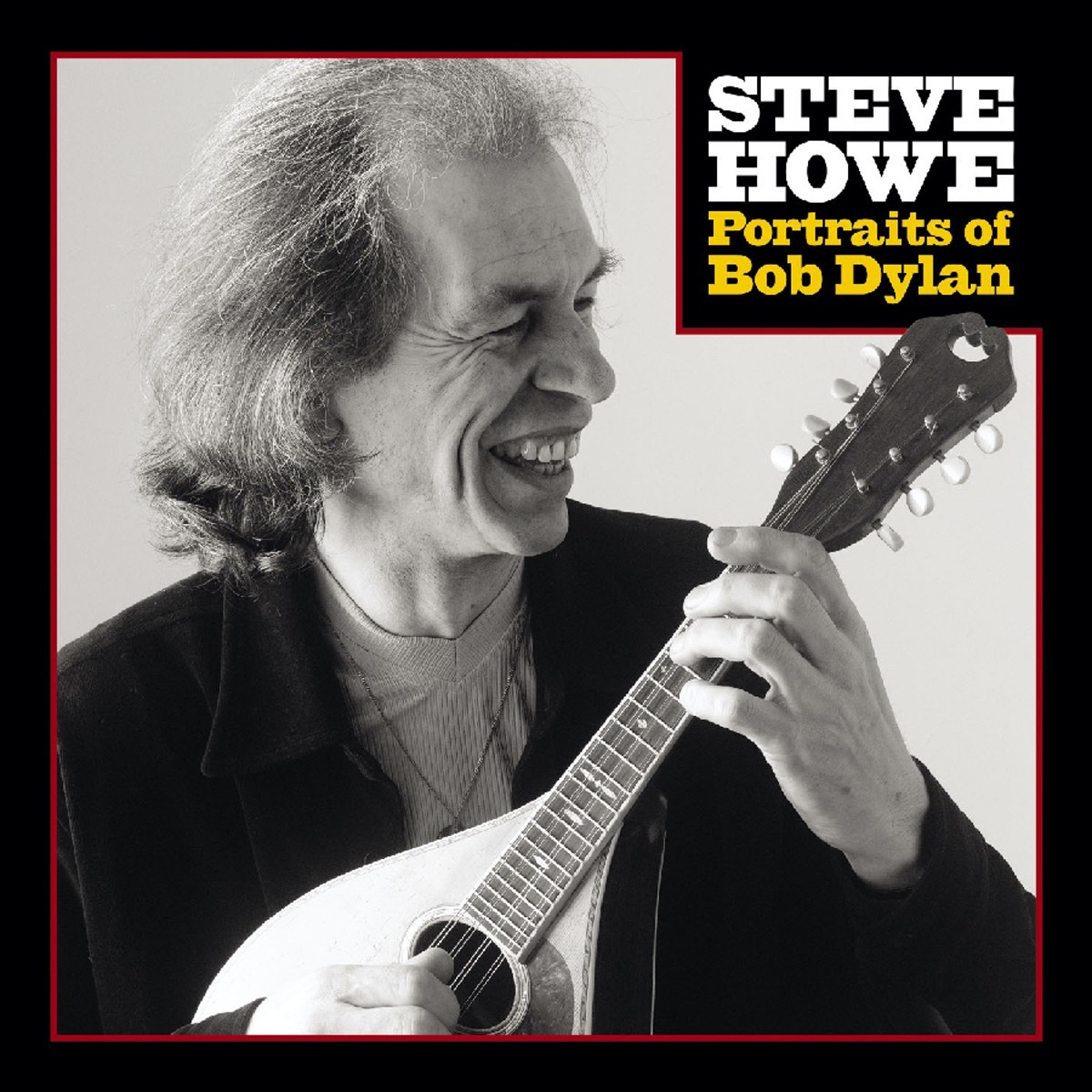 Steve Howe - Portraits Of Bob Dylan