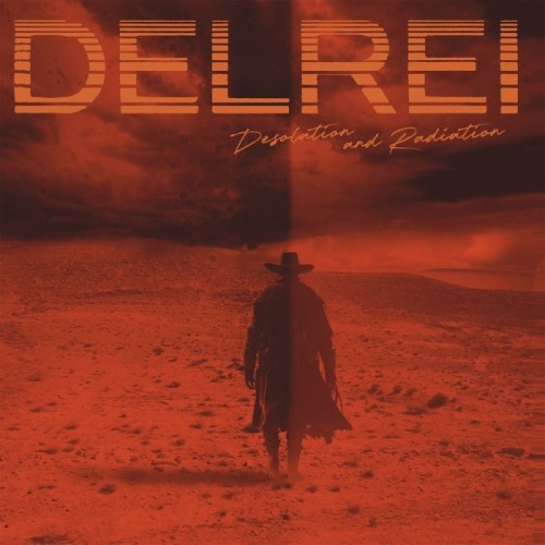 Delrei - Desolation And Radiation (Translucent Deep Orange)