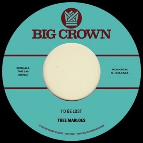 Thee Marloes - I'd Be Lost / What's On Your Mind