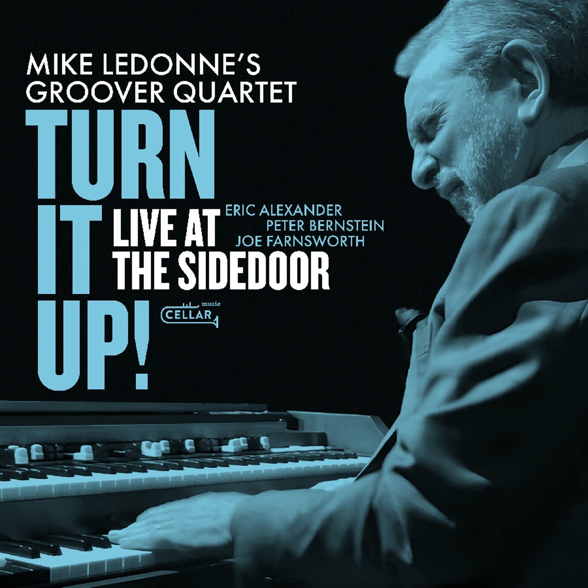 Mike Ledonne & Groover Quartet - Turn It Up! Live At The Sidedoor!
