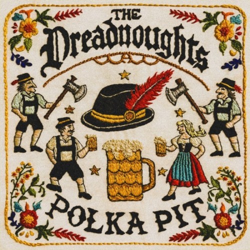 The Dreadnoughts - Polka Pit
