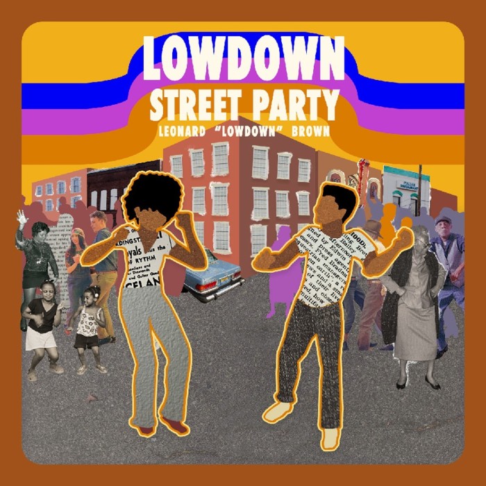 Leonard "Lowdown" Brown - Street Party