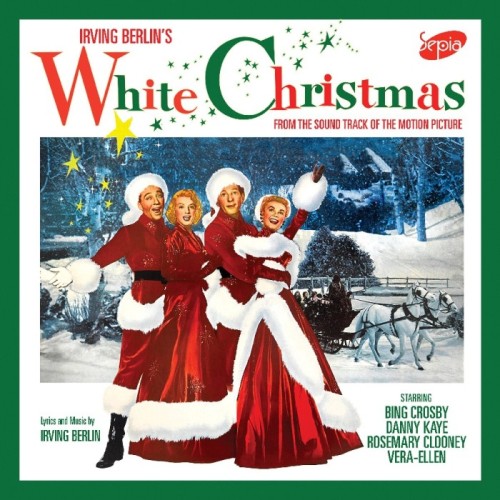 Bing Crosby & Rosemary Clooney & Danny Kaye - White Christmas Motion Picture Soundtrack